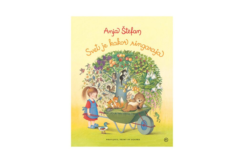 Svet je kakor ringaraja — Anja Štefan